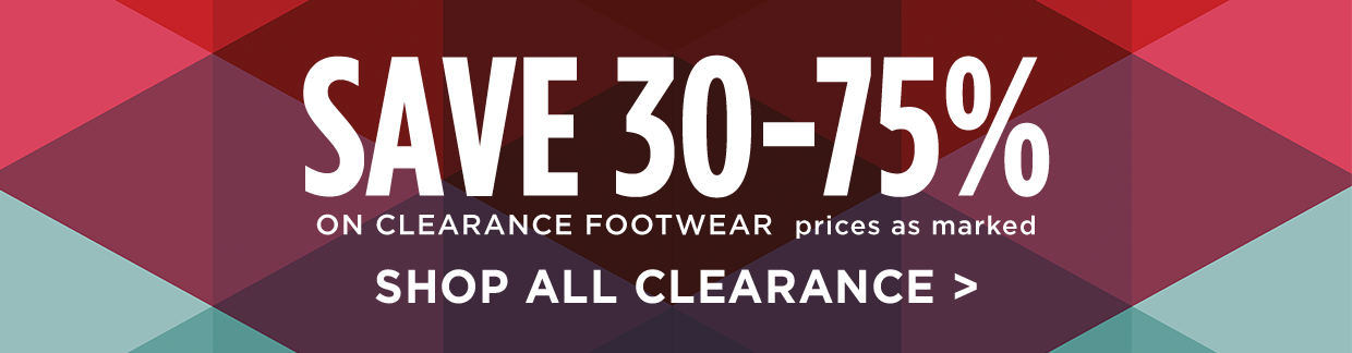 Clearance Footwear - SAVE 30-75%
