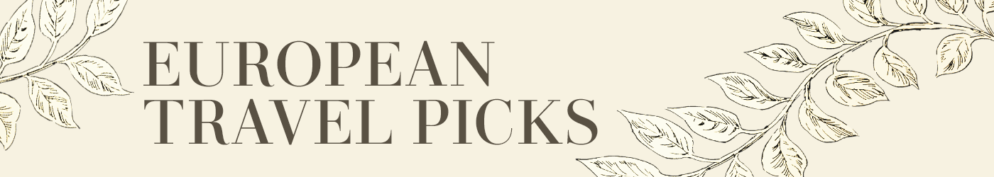 European Travel Picks
