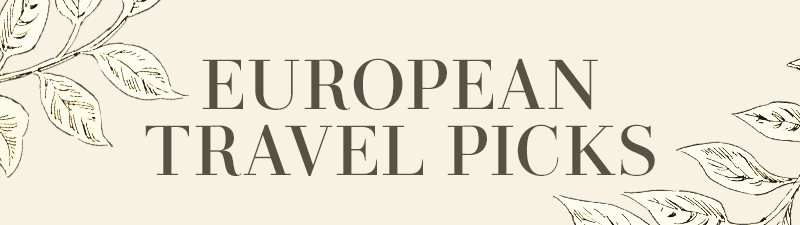 European Travel Picks