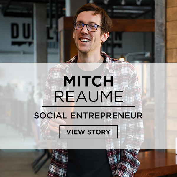 Mitch Reaume Social Entreprenuer