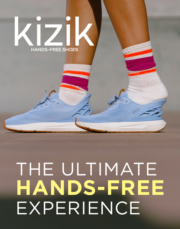 Kizik the ultimate hands-free experience