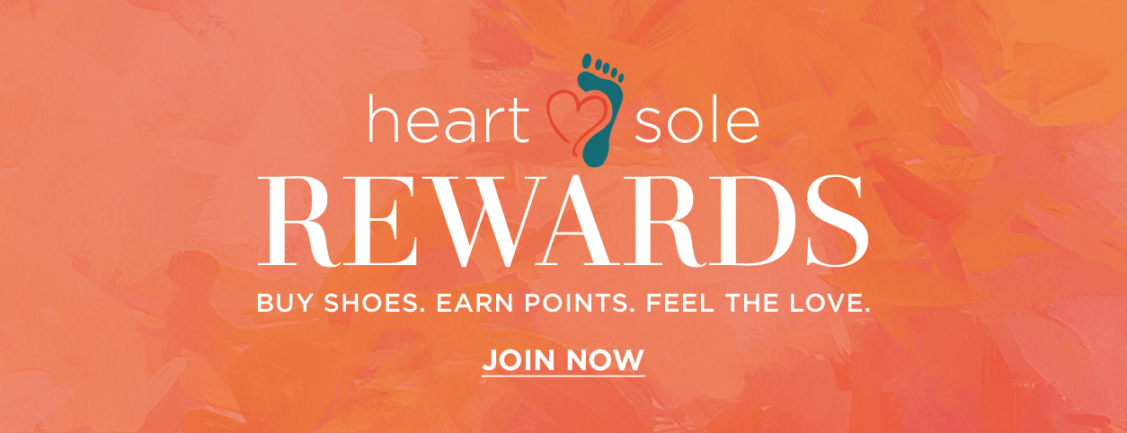 Heart and soul rewards. Buy shoes. Earn points. Feel the love.