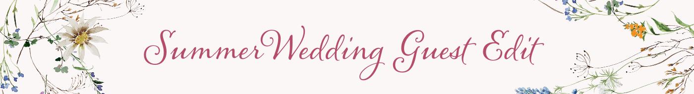 Summer Wedding Guest Edit